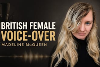 record a professional british female voice over or narration