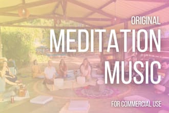 create original music for meditation and relaxation