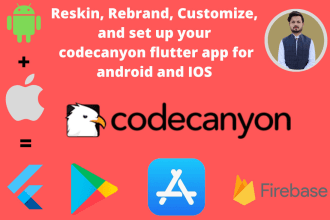 reskin, customize, and set up your codecanyon flutter app for android and ios