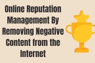 do fast online reputation management by removing negative content from internet