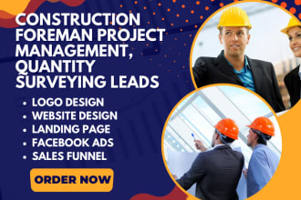 generate construction foreman project management leads, quantity surveying leads