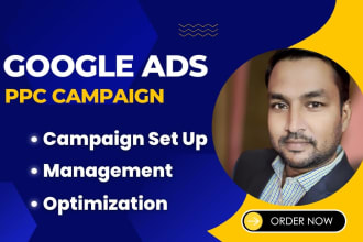 set up and manage google ads adwords PPC to generate sales, leads, calls