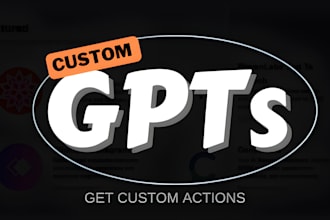 build an openai custom gpt with custom actions