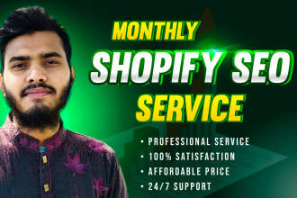 provide advance monthly SEO service for your shopify website