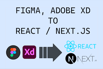 convert adobe xd, figma, pdf,psd to reactjs web app or nextjs