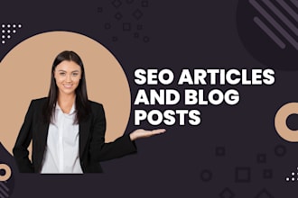 write SEO articles and blog posts