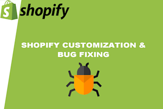 fix your shopify store error or do any customization