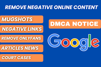 delete damaging negative articles false bad news remove mugshots from google