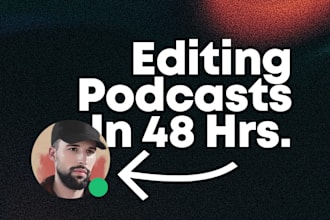 do podcast editing and edit interviews