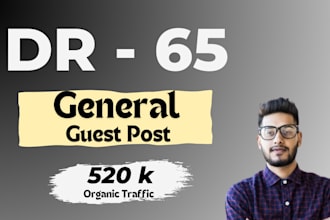 do general guest posts on high dr 65 with dofollow backlinks