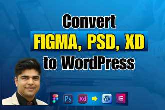 convert PSD, xd, canva, figma to wordpress or clone using elementor