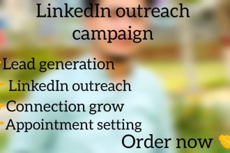 do strategic linkedin outreach campaigns, appointment setting and b2b leads