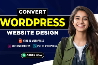 build wordpress website, custom wordpress, html to wordpress or PSD to wordpress