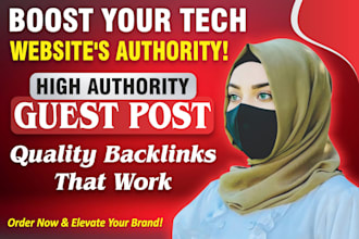 deliver high authority guest posts for tech backlinks