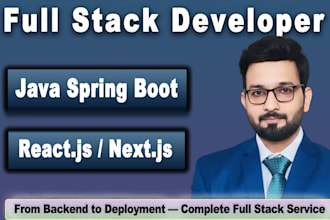 develop outstanding web application in java spring boot and react js or next js