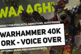 record dynamic ork voice lines for warhammer 40k