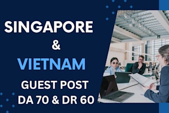 do singapore, malaysia and vietnam guest post and backlinks