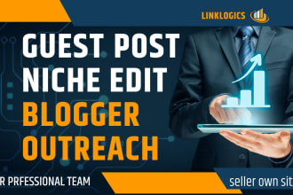 do niche edit, guest posting, seo, backlink building, blogger outreach, high da