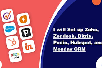 set up zoho CRM, zendesk, bitrix, hubspot, and monday CRM