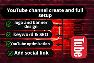 do youtube professional channel create ,setup and optimize