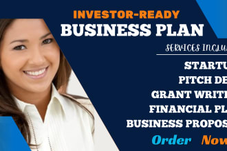 prepare a business plan for sba, loan, investor, visa, and grants