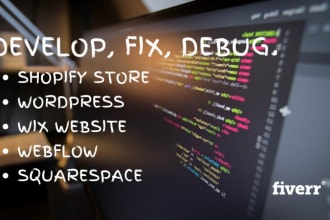 do shopify store fix wordpress theme fix webflow bug fix wix bug fix debug code