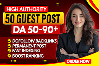 do guest posting, high da guest post da 90 plus with dofollow backlinks