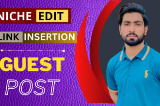 provide high authority link insertion, niche edit guest post