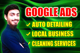 run google ads adwords for auto detailing, local business, and cleaning services