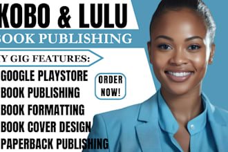 publish book on lulu, kobo, google playbook, amazon kdp book publishing