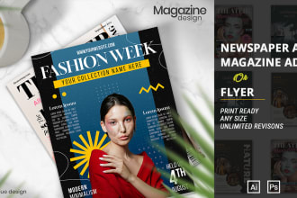 do magazine cover, magazine ad, newspaper ad, flyer, poster design