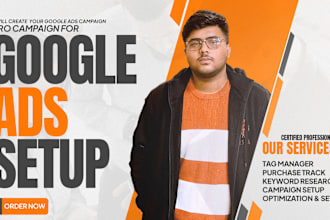 setup and manage your google ads adwords PPC campaigns