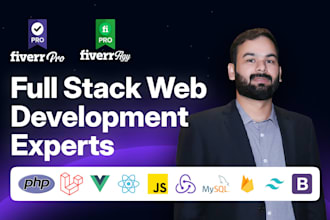 do web app development and be your php full stack developer