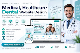 design hippa compliant medical, healthcare, home care, dental clinical website
