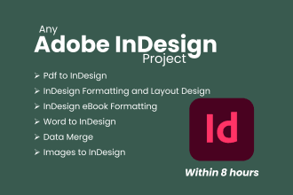 do any adobe indesign project within 8 hours