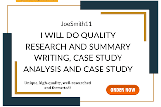 do quality research and summary writing, case study analysis and case study