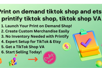setup print on demand tiktok shop,shopify etsy printify, run ads