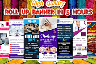 design roll up banner, billboard, yard sign, signage, signboard in 5 hours