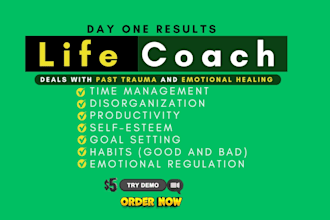 be your life coach for accountability and self improvement and goal setting