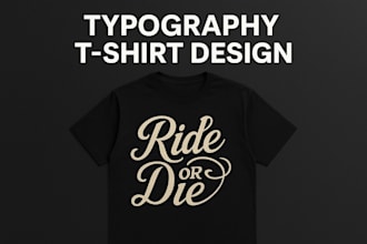 do typography t shirt and custom t shirt design