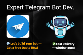 build telegram bots discord bots fast delivery