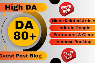 do high da guest posting da 80 permanent SEO dofollow backlinks