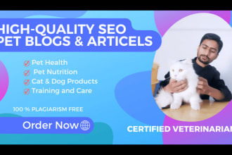 write SEO pet blog posts, dog and cat articles