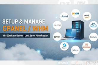 setup  manage cpanel whm vps or dedicated server and linux server admin