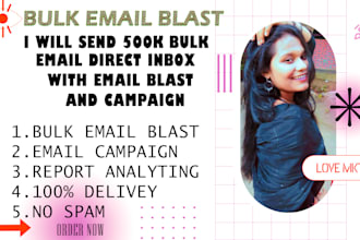 send 500k bulk emails and email marketing services