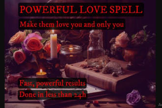 powerful love spell, obsession spell, fall in love spell