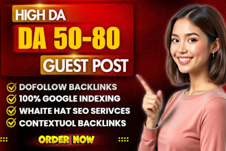 write and publish high da guest post, guest post with SEO dofollow backlinks