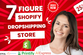 build a 7 figure  shopify dropshipping store shopify website