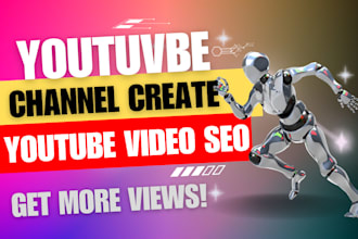 best youtube channel create and setup, video seo expert, channel growth manager