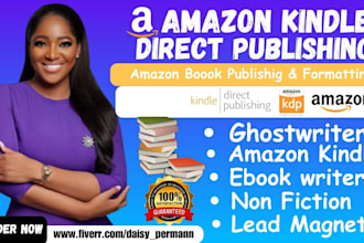 be your amazon kdp ebook ghost writer, ebook formatting, selfhelp ebook,